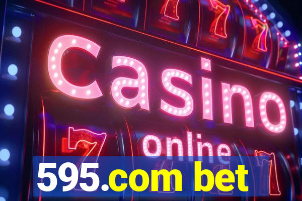 595.com bet